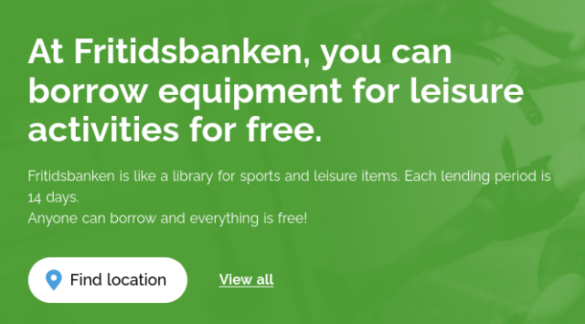 At Fritidsbanken, you can borrow equipment for leisure activities for free.