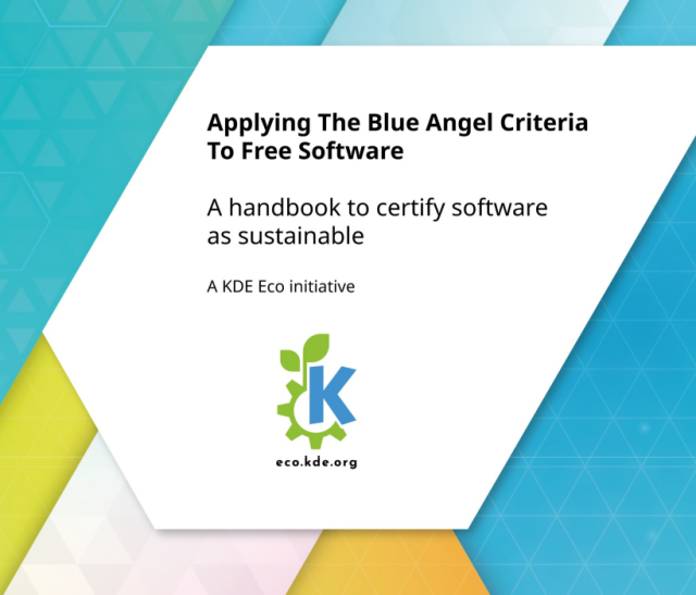 Cover image for the KDE Eco handbook. The text reads: "Applying The Blue Angel Criteria To Free Software: A Handbook To Certify Software As Sustainable. A KDE Eco initiative". The KDE Eco logo is displayed below: A blue K with a green gear wrapping around it and at the top one of the gear's cogs begins sprouting a leaf. Below this is the website URL eco.kde.org. The cover's background image is a reference to Plasma's current login screen. (Handbook cover and KDE Eco logo designed by Lana Lutz.)