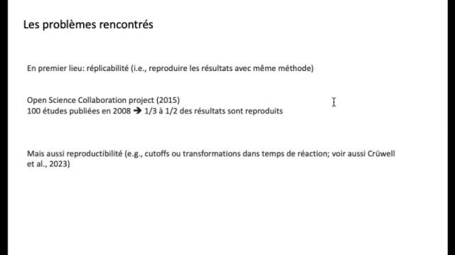 Problème de réplicabilité en psycho : 1/3 à 1/2 résultats reproduits
Pb de reproductibilité directe: indicateurs et populations changent