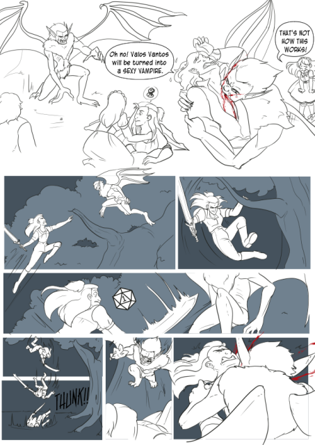 Panel 1: A Large bat humanoid bat creature lands in front of the part who is sleeping. Celeste is waking Andréa up. 
Panel 2: Valos is being bitten by the monster. He is being dramatic and half fainting while saying 'Oh no! Valos Vantos will be turned into a sexy vampire!' Celeste is in the background looking distressed saying 'That's not how this works!'
Panel 3: Andréa leaps into the air to go after the flying bat creature. 
Panel 4: She swings on a tree brach she latches onto.
Panel 5: She swings, the bat creature moves out of the way. There is a dice in the background with a 1 on it. 
Panel 6: Andréa falls and hits the ground with a Thunk. 
Panel 7: The Bat creature lunges at Andréa. 
Panel 8: The Bat creature bits Andréa's neck.