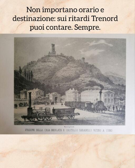 Una stampa Ottocentesca che raffigura l'allora stazione dei treni di Como Camerlata, con un paio di locomotive e il castel Baradello sullo sfondo.
La stampa è conservata all'Archivio di Stato di Como.