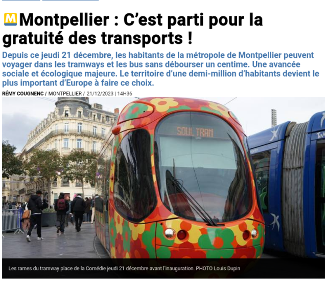 Montpellier: ora i trasporti sono gratuiti!
Da giovedì 21 dicembre, i residenti dell'area metropolitana di Montpellier possono viaggiare gratuitamente su tram e autobus. Un importante progresso sociale ed ecologico. Con una popolazione di mezzo milione di abitanti, Montpellier è ora la più grande area metropolitana d'Europa a fare questa scelta.