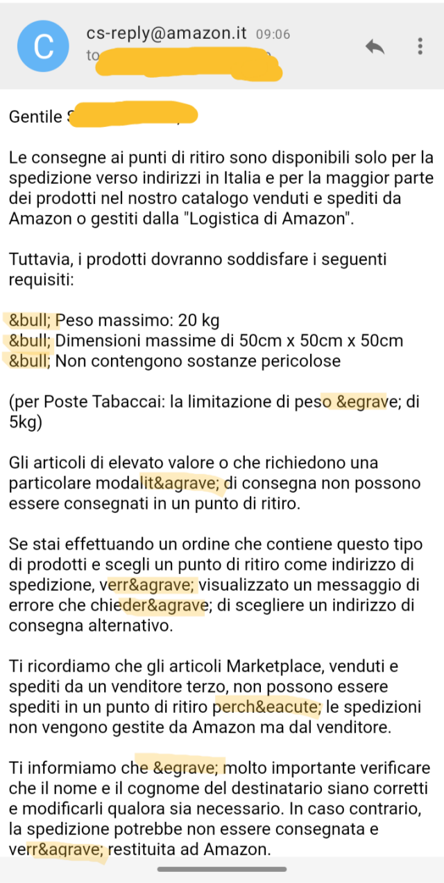 Una mail in cui lettere accentate e "bullet" sono sostituiti da parole incomprensibili che iniziano col carattere "&", terminano col carattere ";" e sono composte esclusivamente da caratteri ASCII a 7bit