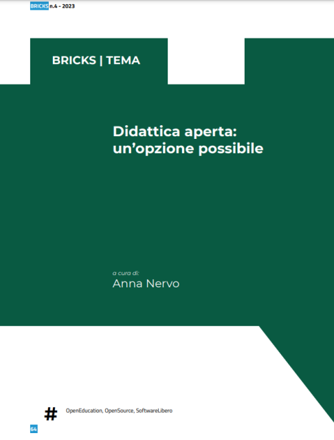 2023 BRICKS | TEMA 
Didattica aperta: un’opzione possibile A cura di Anna Nervo