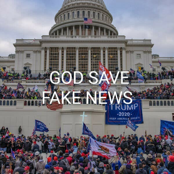 God save fake news 