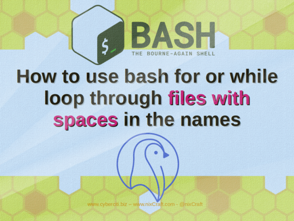 How to use bash for or while loop through files with spaces in the names