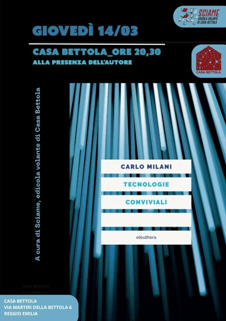 Locandina presentazione Tecnologie Conviviali con Carlo Milani. Casa Bettola ore 20.30 giovedì 14/03