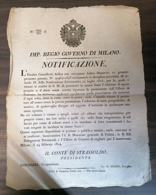 Il manifesto con la notifica dell'Imperiale regio governo di Milano, datato 24 febbraio 1824, relativa alle produzioni e riproduzioni all'estero "di carte geografiche, di musica, di qualsivoglia disegno ed oggetto d'incisione in qualunque maniera operato".