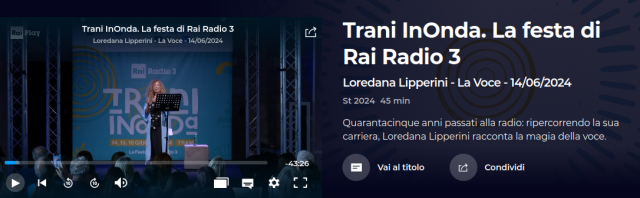 Trani InOnda. La festa di Rai Radio 3 Loredana Lipperini - La Voce - 14/06/2024
St 202445 min
Quarantacinque anni passati alla radio: ripercorrendo la sua carriera, Loredana Lipperini racconta la magia della voce. 