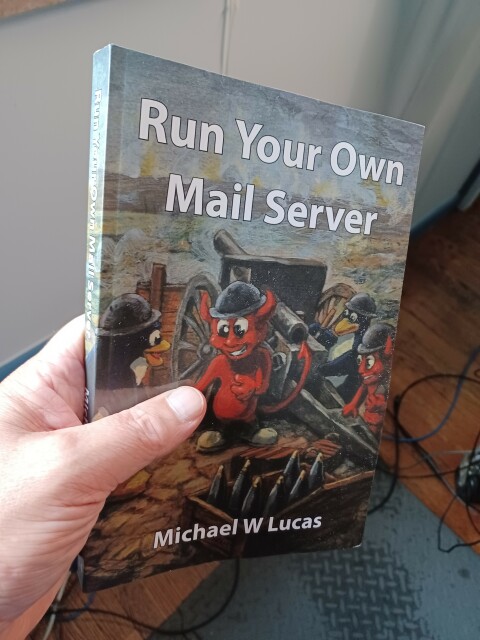 the first ever paperback of Run Your Own Mail Server, absolutely stuffed FULL of previously missed errors!