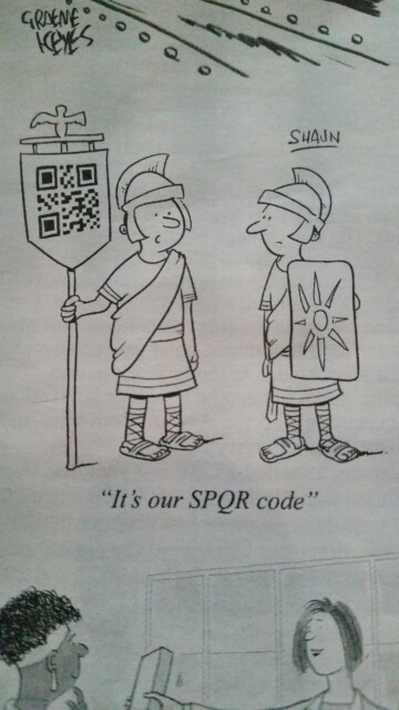 A line drawn cartoon of two Roman soldiers. One is holding a traditional Roman banner, on the banner is a QR code.

The caption reads "it's our SPQR code"