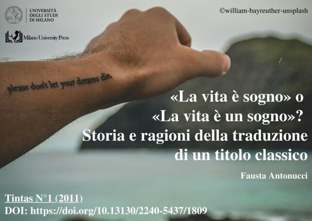 La vita è sogno o La vita è un sogno? Storia e ragioni della traduzione di un titolo classico

https://doi.org/10.13130/2240-5437/1809