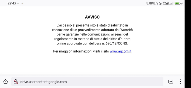 Pagina di drive.usercontent.google.com che nel browser mostra l'avviso anti-pirateria di AGCOM.

drive.usercontent.google.com page which shows AGCOM's anti-piracy message in the browser.