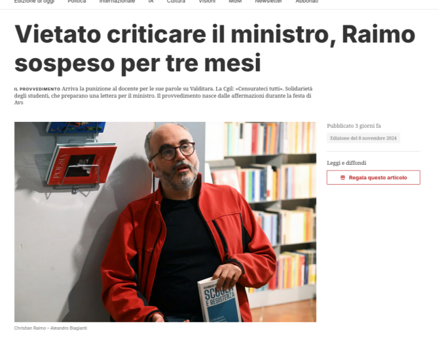 Scuola
Vietato criticare il ministro, Raimo sospeso per tre mesi

Il provvedimento Arriva la punizione al docente per le sue parole su Valditara. La Cgil: «Censurateci tutti». Solidarietà degli studenti, che preparano una lettera per il ministro. Il provvedimento nasce dalle affermazioni durante la festa di Avs